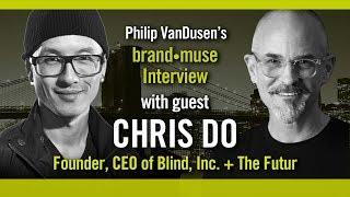 brand•muse Interview with Chris Do of The Futur and host Philip VanDusen