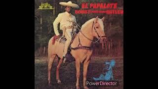 BOBBY BUTLER EL CHARRO NEGRO  “ QUE CHULOS OJOS “