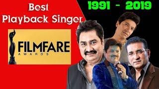 FILMFARE AWARDS Best Playback Singer Male | 1991-2019 | Kumar Sanu | Udit Narayan | Arijit Singh