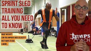 SLED TRAINING FOR SPRINTING - ALL YOU NEED TO KNOW