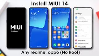 I Install MIUI 14 on any Realme, Oppo devices | Without Root