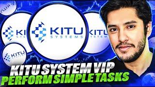 KITU SYSTEM VIP PLATFORM EARN USDT BY DOING TASKS