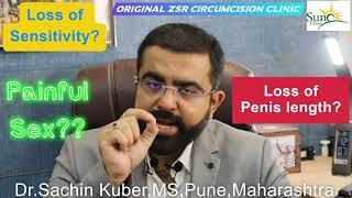 Loss of P***s Length?Loss of Sensitivity?Painful Se* after Circum Surgery ! Dr.Kuber +919832136136