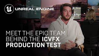 Meet the Epic Team Behind the In-Camera VFX Production Test | Spotlight | Unreal Engine