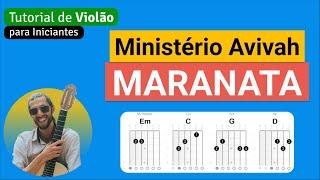 Gospel - MARANATA | Como tocar no Violão com cifra simplificada