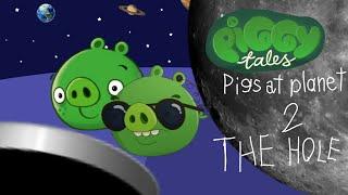 piggy tales pigs at planet | the hole 2 | cartoon for kids