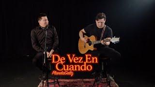 De Vez En Cuando (Luis Vega Cover) - Planeta Gattz x Ángel Gattz (En Vivo)