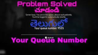 Free Fire Your In The Queue Problem In Telugu | Server busy Your Queue Number free fire telugu