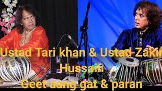 Ustad Tari Khan & Ustad Zakir Hussain in Geet aang Gat paran