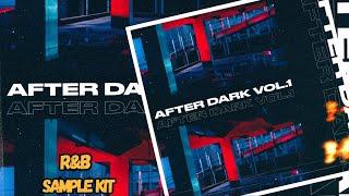 [FREE] Dark RNB Loop Kit "After Dark " (Bryson Tiller, PartyNextDoor, R&B Sample Pack)