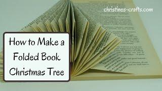 HOW TO MAKE A FOLDED BOOK CHRISTMAS TREE - Full tutorial to re-use those old paperback books.