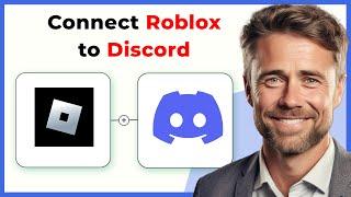 How to Connect Roblox to Discord (Full 2024 Guide)