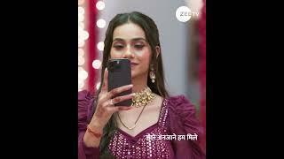 Jaane Anjane Hum Mile | Ep 27 | Mon - Fri | 9:30 PM | Zee TV HD