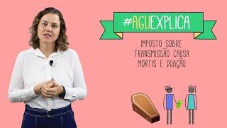 AGU Explica – ITCMD