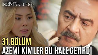 İnci Taneleri 31.Bölüm 2.Fragmanı  | AZEM SALDIRIYA UĞRADI