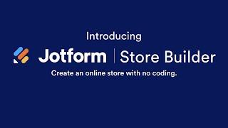 Introducing Jotform Store Builder: How to Get Started