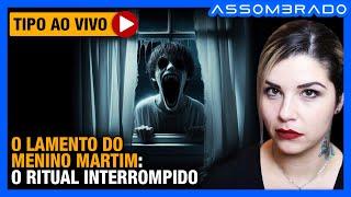 CRIME E O SOBRENATURAL EM UMA HISTÓRIA - "O LAMENTO DO MENINO MARTIM: O RITUAL INTERROMPIDO"