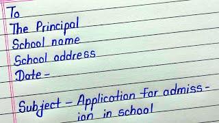 Application for admission in school || Request letter to principal for admission by parent