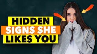 4 Obvious Hidden Signs That A Girl Likes You! *Foolproof*