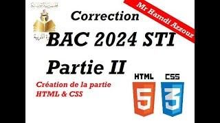 Correction BAC 2024 STI PARTIE II (HTML + CSS)