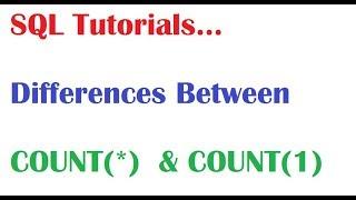 SQL Tutorial : Difference Between Count(1) and Count(*)  in SQL Oracle