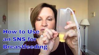 How to Use an SNS for Breastfeeding