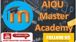 Introduction of AIOU Master Academy | Free Solved Assignments of Matric to Master level classes.