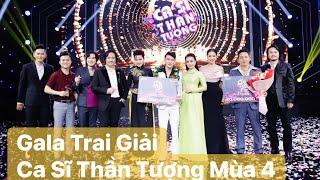 Ca Sĩ Thần Tượng 2021  GaLa Trao Giải Mùa 4