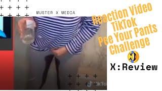 Review and Reaction: TikTok Pee Your Pants Challenge