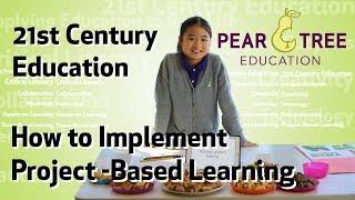 Implementing Project-Based Learning  (21st Century Education)