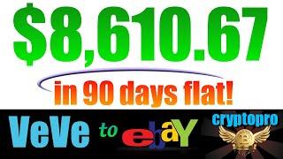 How I made $8,610.67 Flipping VeVe NFTs on eBay in 90 Days!