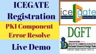 ICEGATE Registration Process For AD CODE |  PKI component Error on ICEGATE| AD CODE | ICEGATE PORTAL