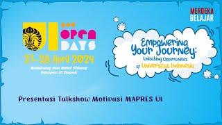 UI Open Days 2024 Hari Pertama - Presentasi Talkshow Motivasi MAPRES UI