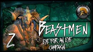 CALL THE BRAYHERD! - Total War: WARHAMMER Gameplay - Beastmen An Eye For An Eye Campaign #2