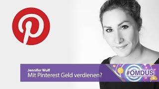 Mit Pinterest Geld verdienen? | Jennifer Wulf | #OMDUS 12