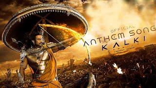 Theme Of Kalki Song - Kalki 2898 AD | Prabhas | Amitab Bachchan | Kamal Haasan | Nag Ashwin Fanmade