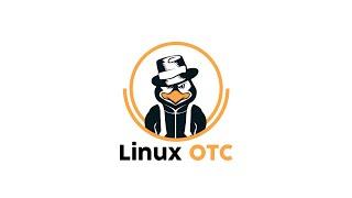 Linux OTC Episode 41 Live Stream!