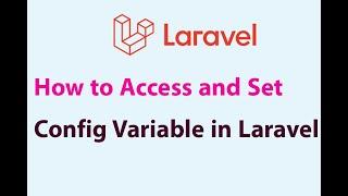 How to Set and Access Config Variable in Laravel | Variable Management for Multiple Use #laravel