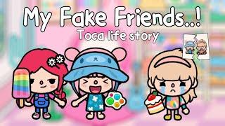 My Fake Friends..! | Toca Life World  เพื่อนจอมปลอม! | Toca Boca | Toca Story