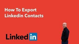 How to Export Linkedin Contacts into Excel (2018)