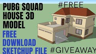 PUBG Squad House 3D Model SketchUp File Free Download - Giveaway - Download Link In The Description