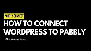 How to connect WordPress to pabbly | 100% Working solution #wordpress #pabbly