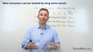 How investors can be fooled by long term assets - MoneyWeek Investment Tutorials