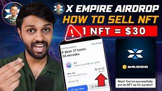 X Empire NFT Voucher Selling Process | How to Sell NFT on Pre~Market | X Empire Airdrop Criteria?