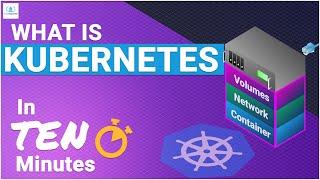 What is Kubernetes | Kubernetes in 10 minutes