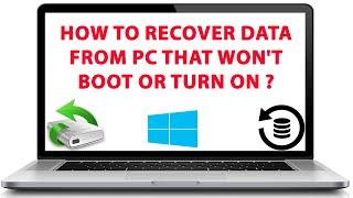 How to Get Files Off a Computer That Won't Turn on | Recover Files From Hard Drive That Won't Boot