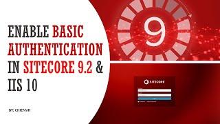 Enable Basic Authentication in Sitecore 9.2 and IIS 10 | Sitecore 9 Tutorials