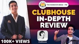 Everyone Needs To Know This App | Clubhouse HONEST Review | The Ranveer Show 118