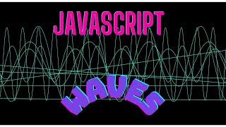 How to create Waves using #javascript