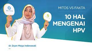 Mitos atau Fakta? 10 Hal Mengenai HPV